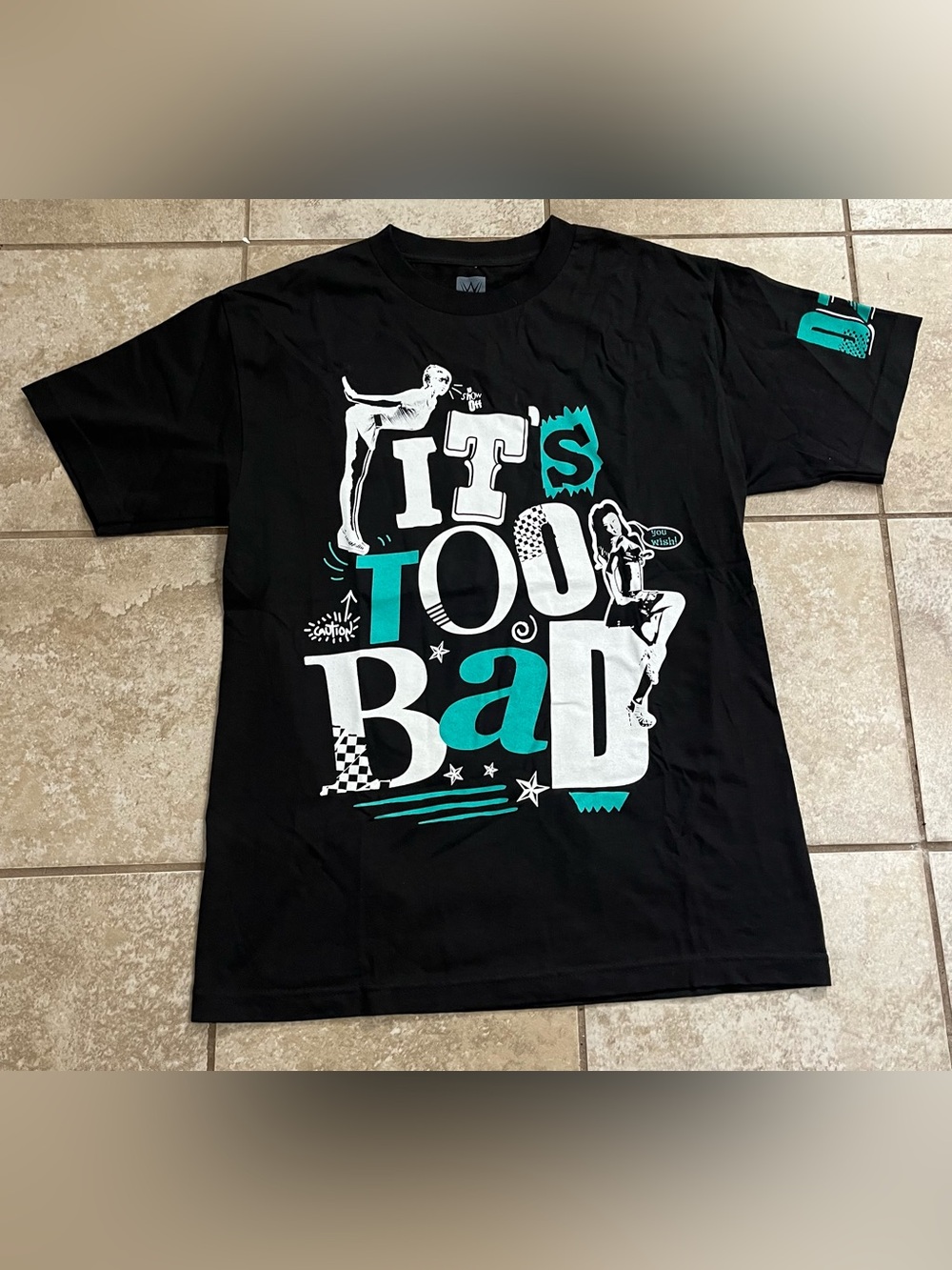 WWE Black Tee with White & Teal "It's Too Bad" Graphic
